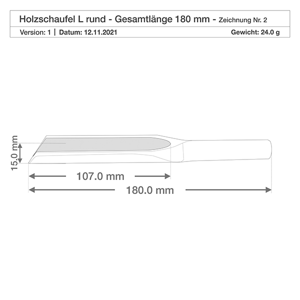 Træspade størrelse L flad form 18 cm lang Detaljeret tegning af træskovl L med målene 107mm Skovlblad 180mm Samlet længde 15mm Højde Produktspecifikation